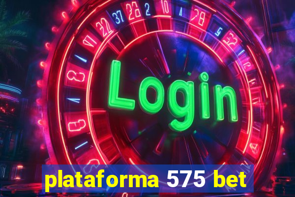 plataforma 575 bet